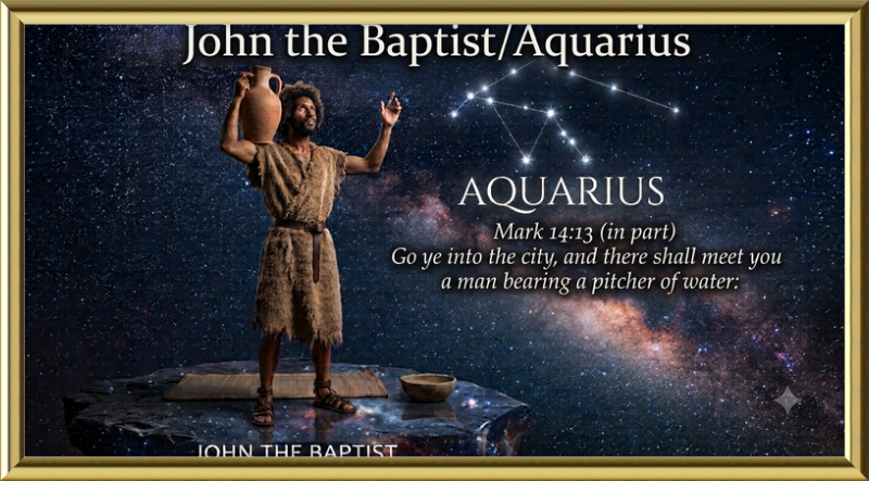 JOHN THE BAPTIST/AQUARIUS